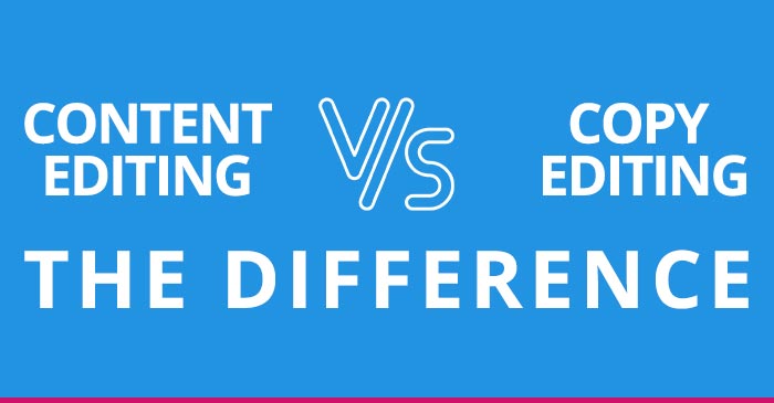 copy editing vs. content editing – distinguishing factors